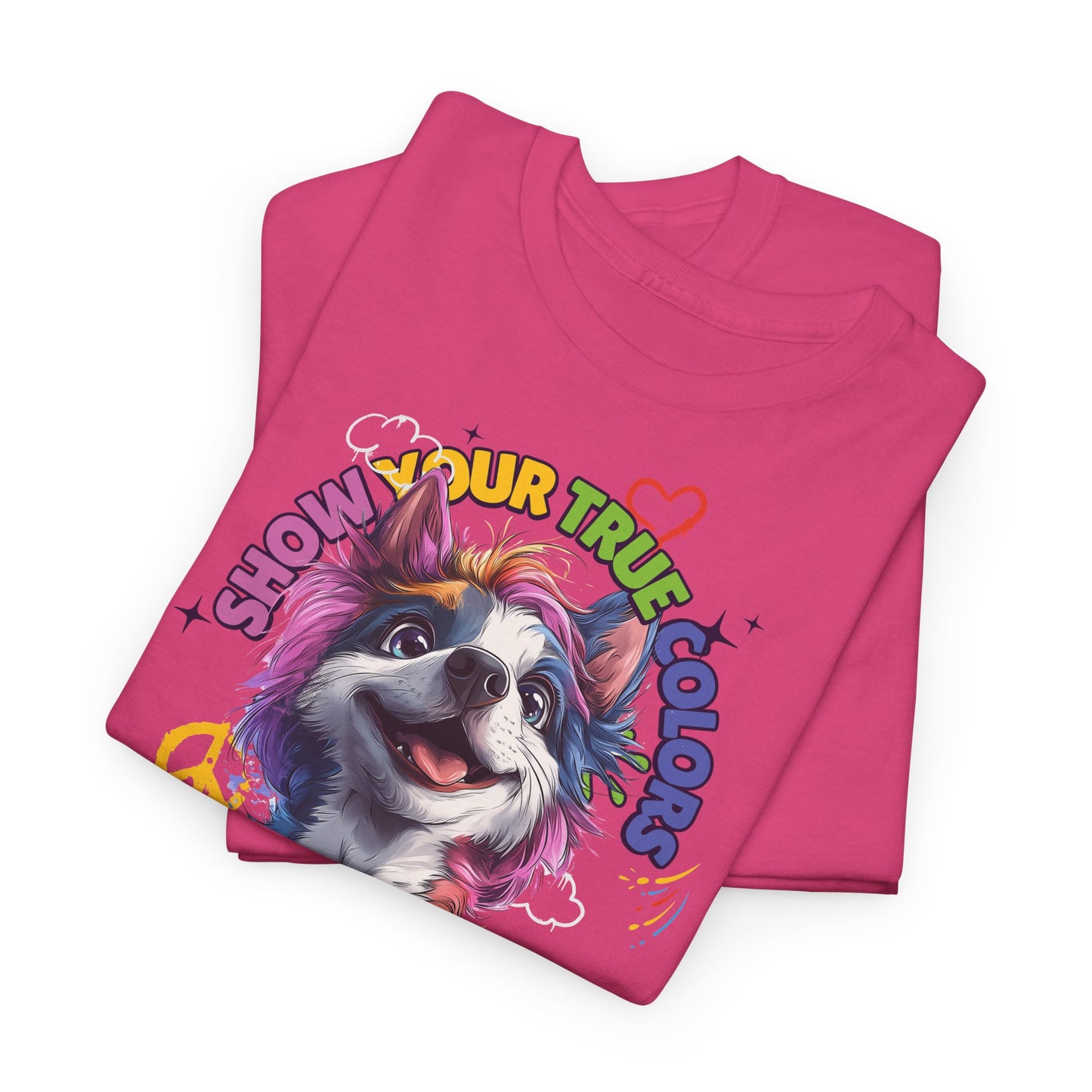 Show your true colors - You are beautiful _ Einhornhund - Hunde Tshirts. Gibt es in vielen verschiedenen Ausführungen.