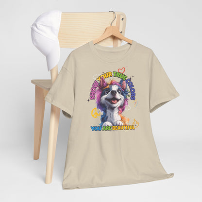 Show your true colors - You are beautiful _ Einhornhund - Hunde Tshirts. Gibt es in vielen verschiedenen Ausführungen.