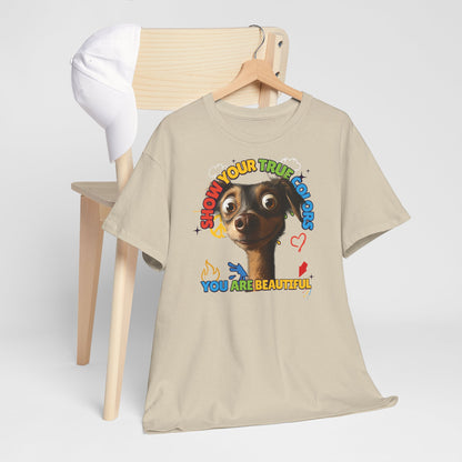 Show your true colors - You are beautiful - Hunde Tshirts. Gibt es in vielen verschiedenen Ausführungen.