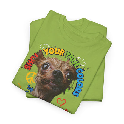 Show your true colors - You are beautiful - Hunde Tshirts. Gibt es in vielen verschiedenen Ausführungen.