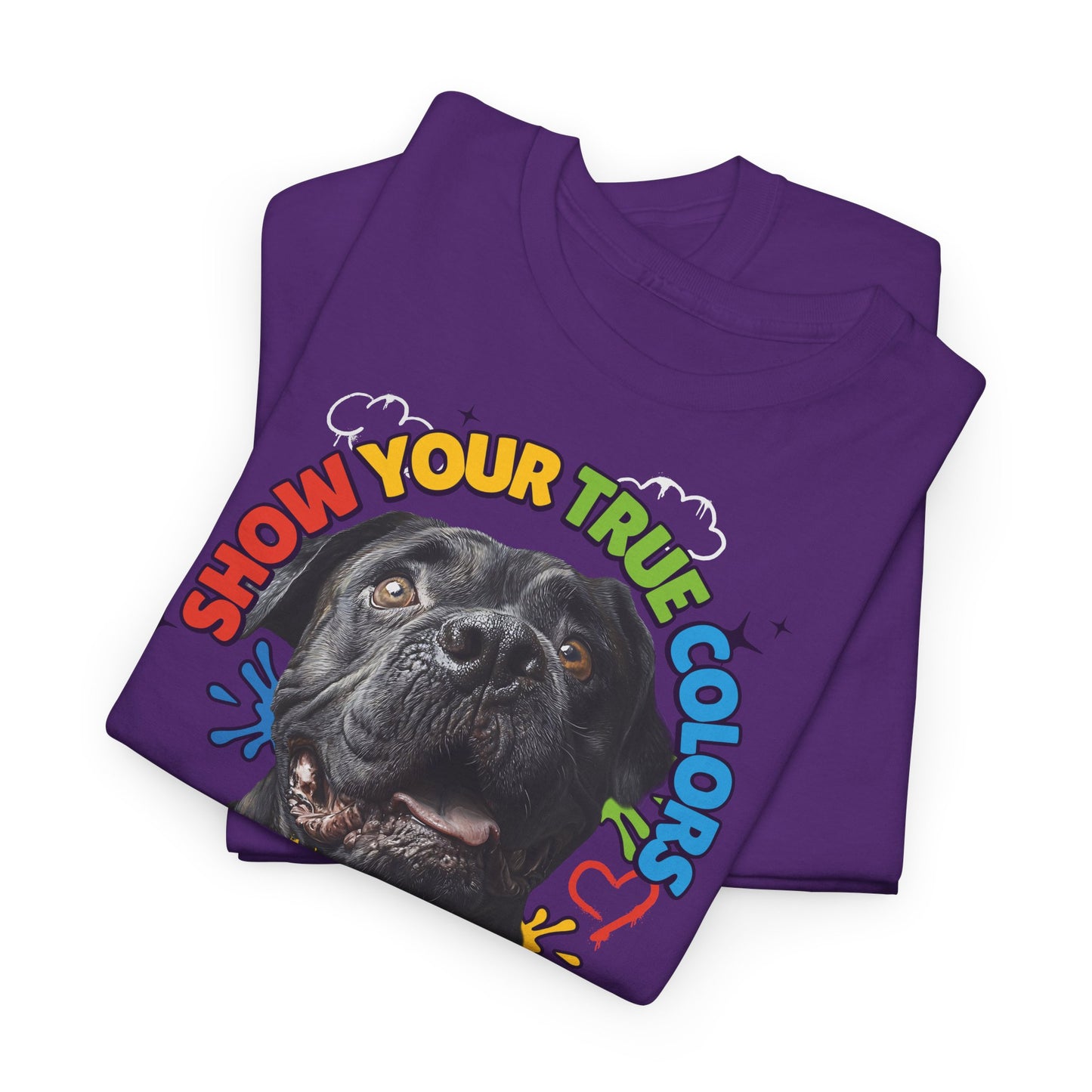 Show your true colors - You are beautiful - Hunde Tshirts. Gibt es in vielen verschiedenen Ausführungen.