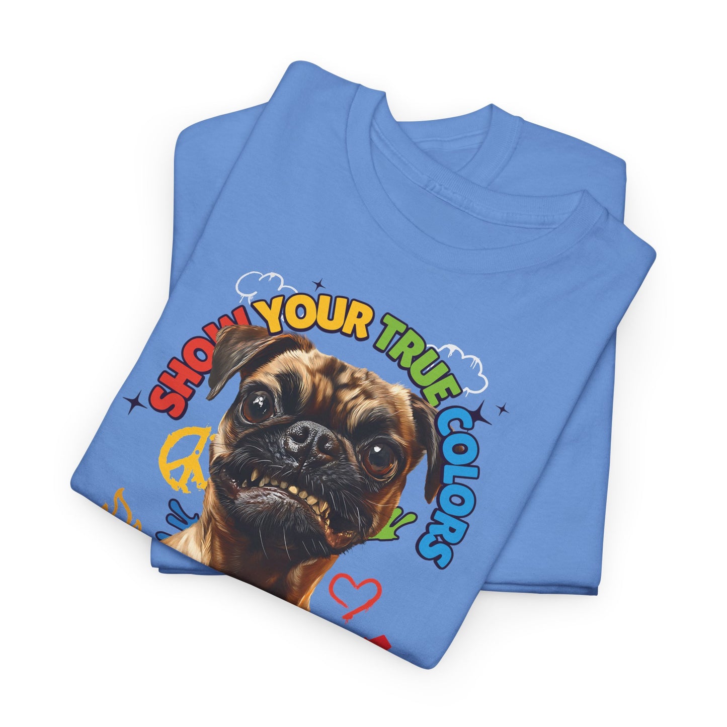 Show your true colors - You are beautiful - Hunde Tshirts. Gibt es in vielen verschiedenen Ausführungen.