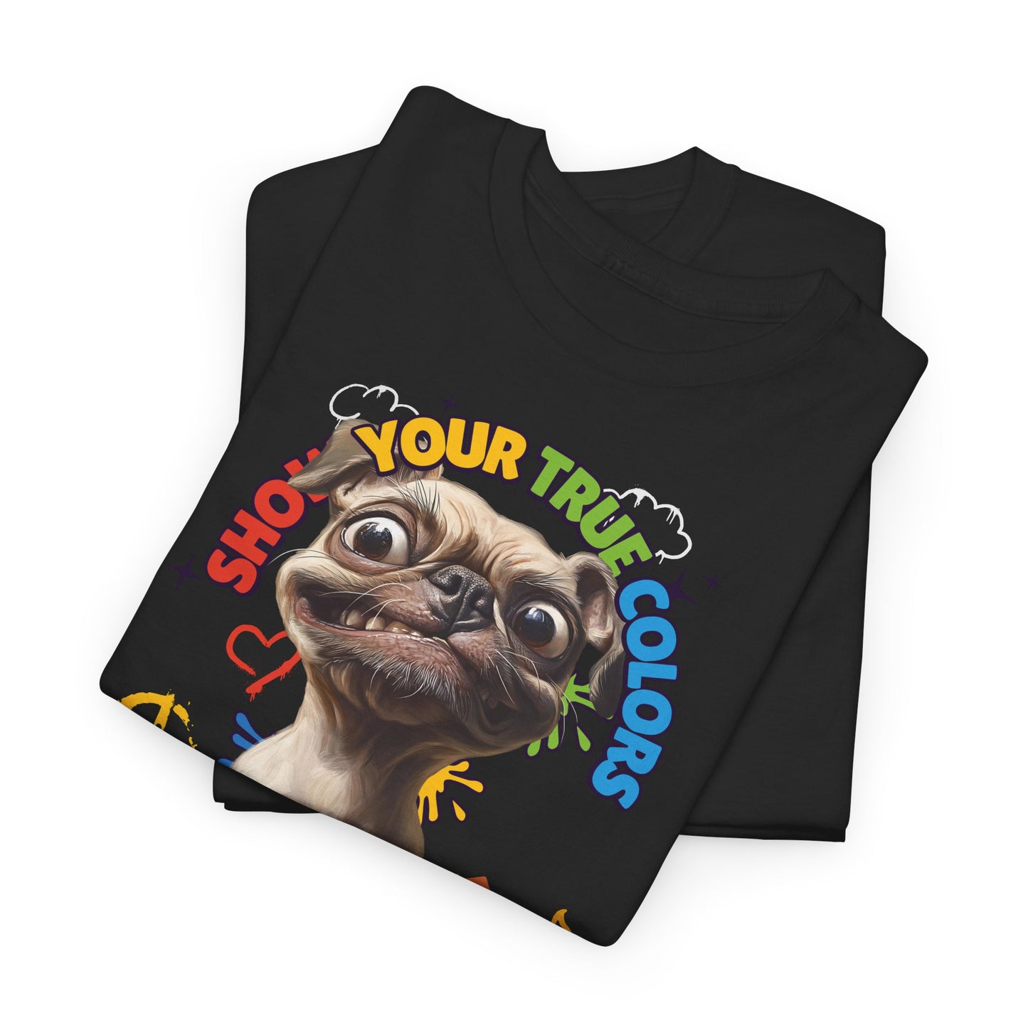 Show your true colors - You are beautiful - Hunde Tshirts. Gibt es in vielen verschiedenen Ausführungen.