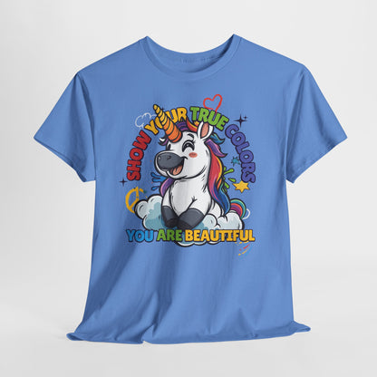 🦄✨ Show Your True Colors Tshirt – You Are Beautiful! 🌈