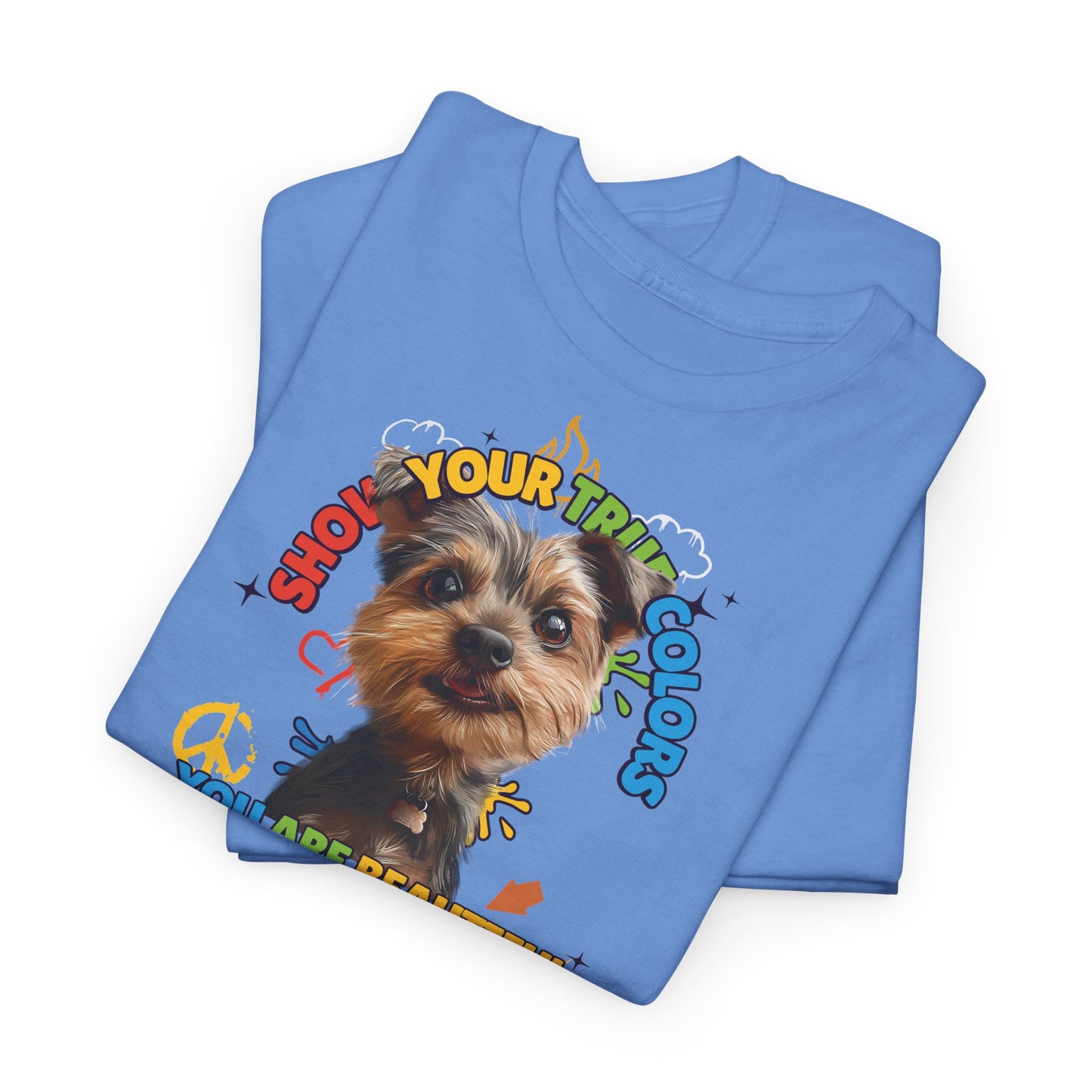 Show your true colors - You are beautiful - Hunde Tshirts. Gibt es in vielen verschiedenen Ausführungen.