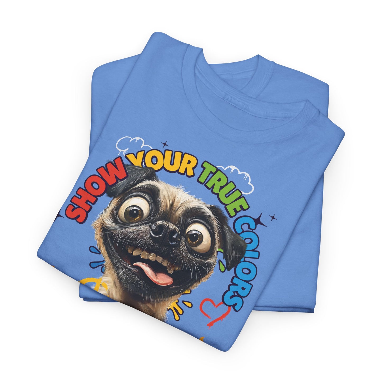 Show your true colors - You are beautiful - Hunde Tshirts. Gibt es in vielen verschiedenen Ausführungen.