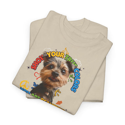 Show your true colors - You are beautiful - Hunde Tshirts. Gibt es in vielen verschiedenen Ausführungen.