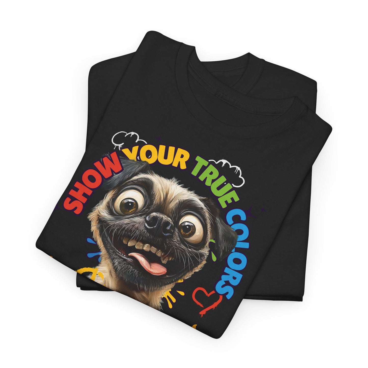 Show your true colors - You are beautiful - Hunde Tshirts. Gibt es in vielen verschiedenen Ausführungen.