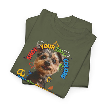 Show your true colors - You are beautiful - Hunde Tshirts. Gibt es in vielen verschiedenen Ausführungen.