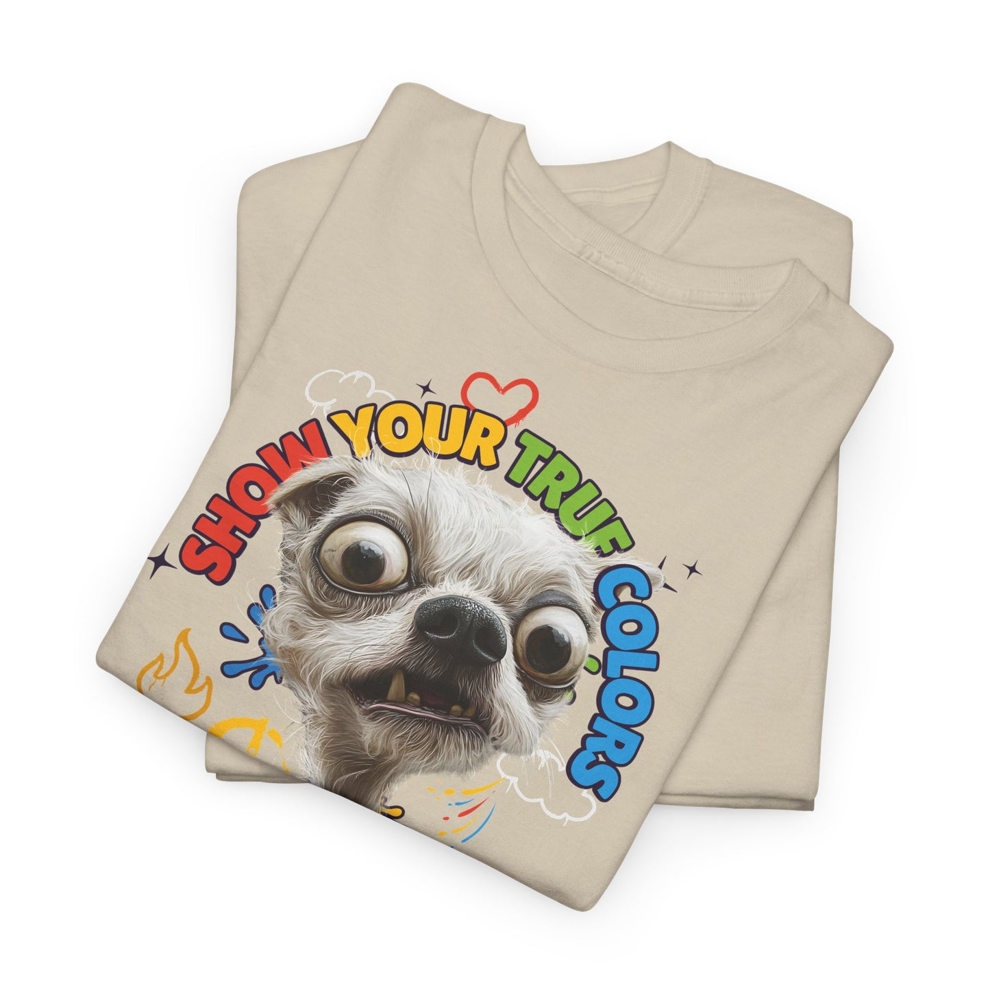 Show your true colors - You are beautiful - Hunde Tshirts. Gibt es in vielen verschiedenen Ausführungen.