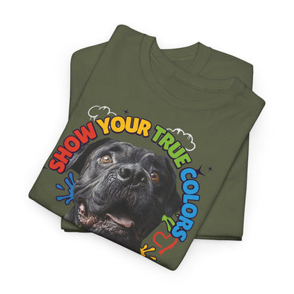 Show your true colors - You are beautiful - Hunde Tshirts. Gibt es in vielen verschiedenen Ausführungen.