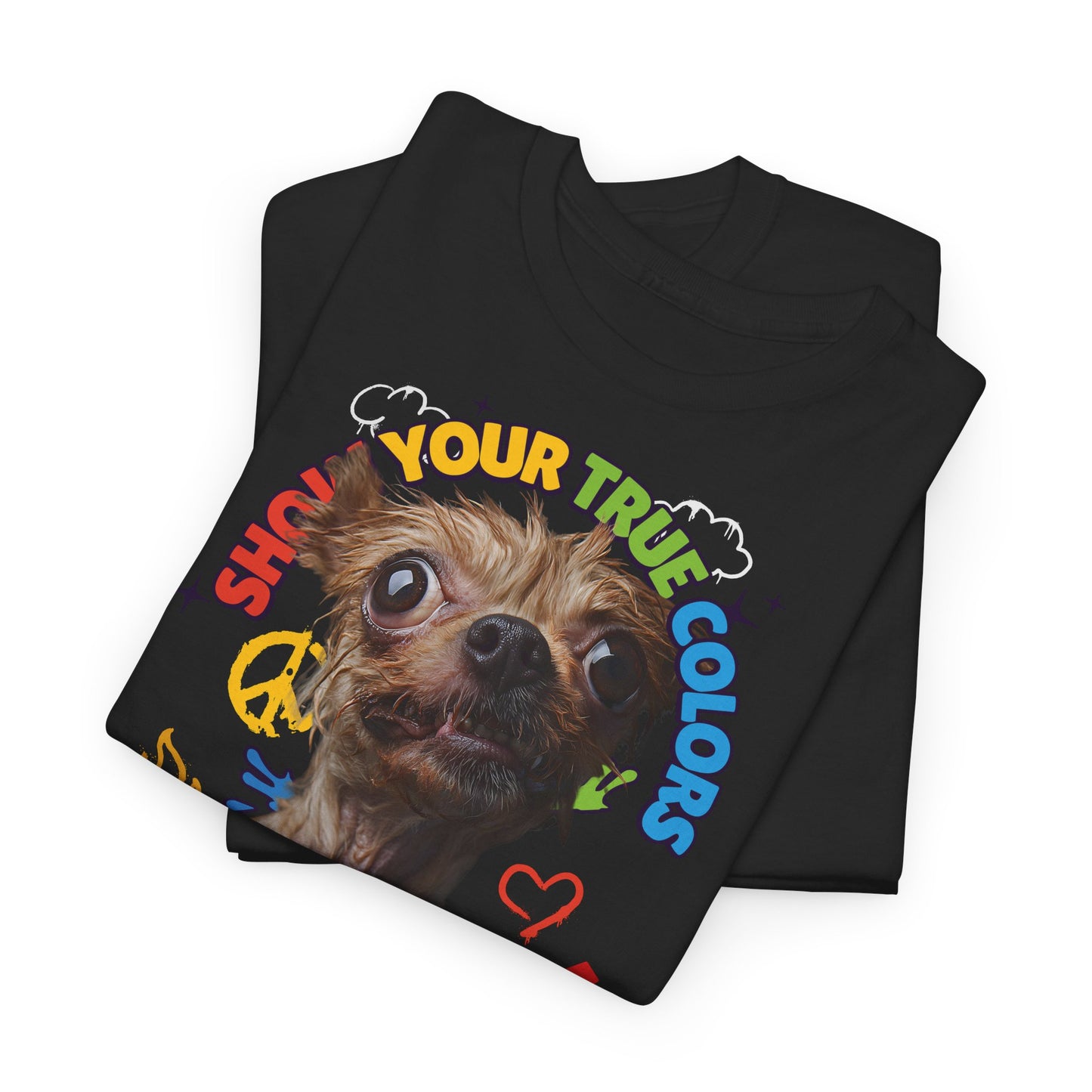 Show your true colors - You are beautiful - Hunde Tshirts. Gibt es in vielen verschiedenen Ausführungen.