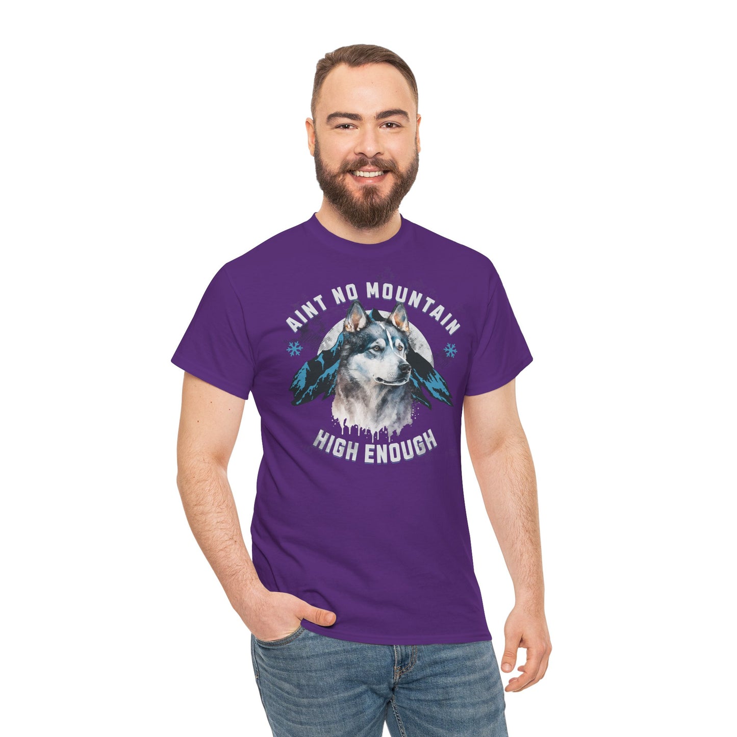 Ain´t no Mountain high enough - Mountain Husky Berge Unisex Tee Shirt