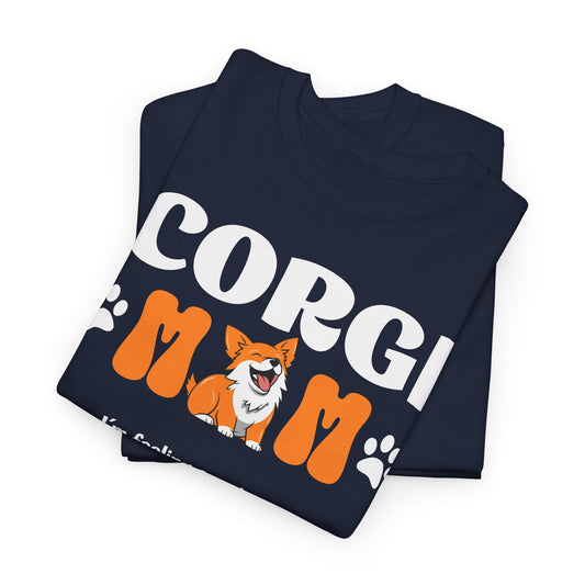 Corgi Mom Tshirt - Unisex Heavy Cotton Tee