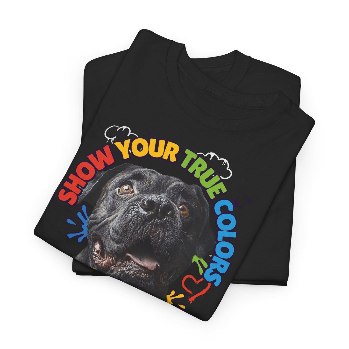 Show your true colors - You are beautiful - Hunde Tshirts. Gibt es in vielen verschiedenen Ausführungen.